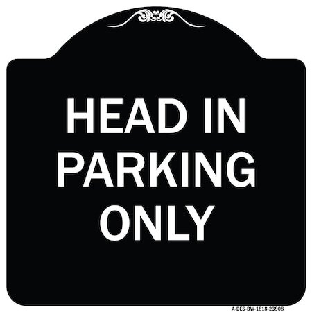 Signmission Head in Parking Only Heavy-Gauge Aluminum Architectural Sign, 18" x 18", BW-1818-23908 A-DES-BW-1818-23908